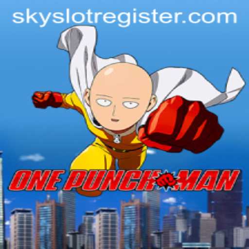 Unleashing the Adventure: OnePunchMan and the SkySLOT Phenomenon